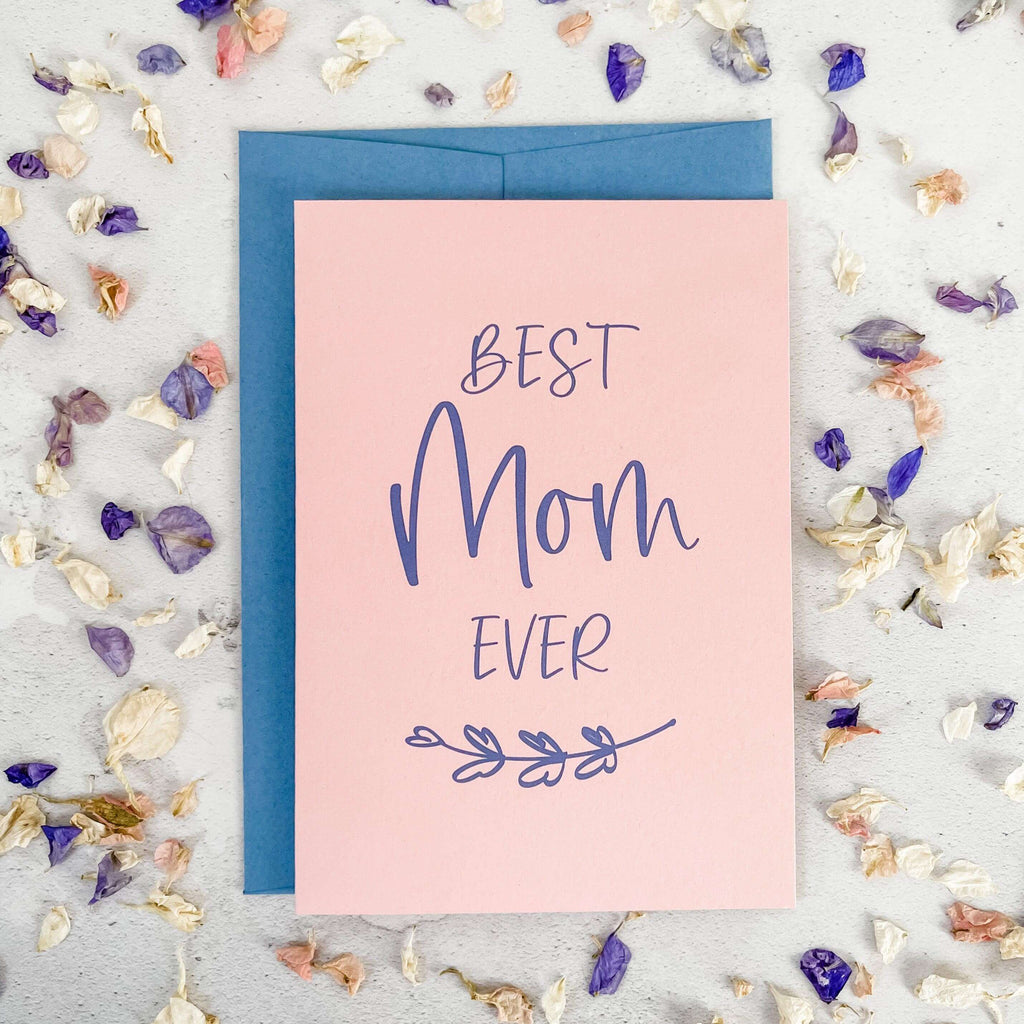 Best Mom Ever Mother's Day Card For Mom - Hue Complete Me