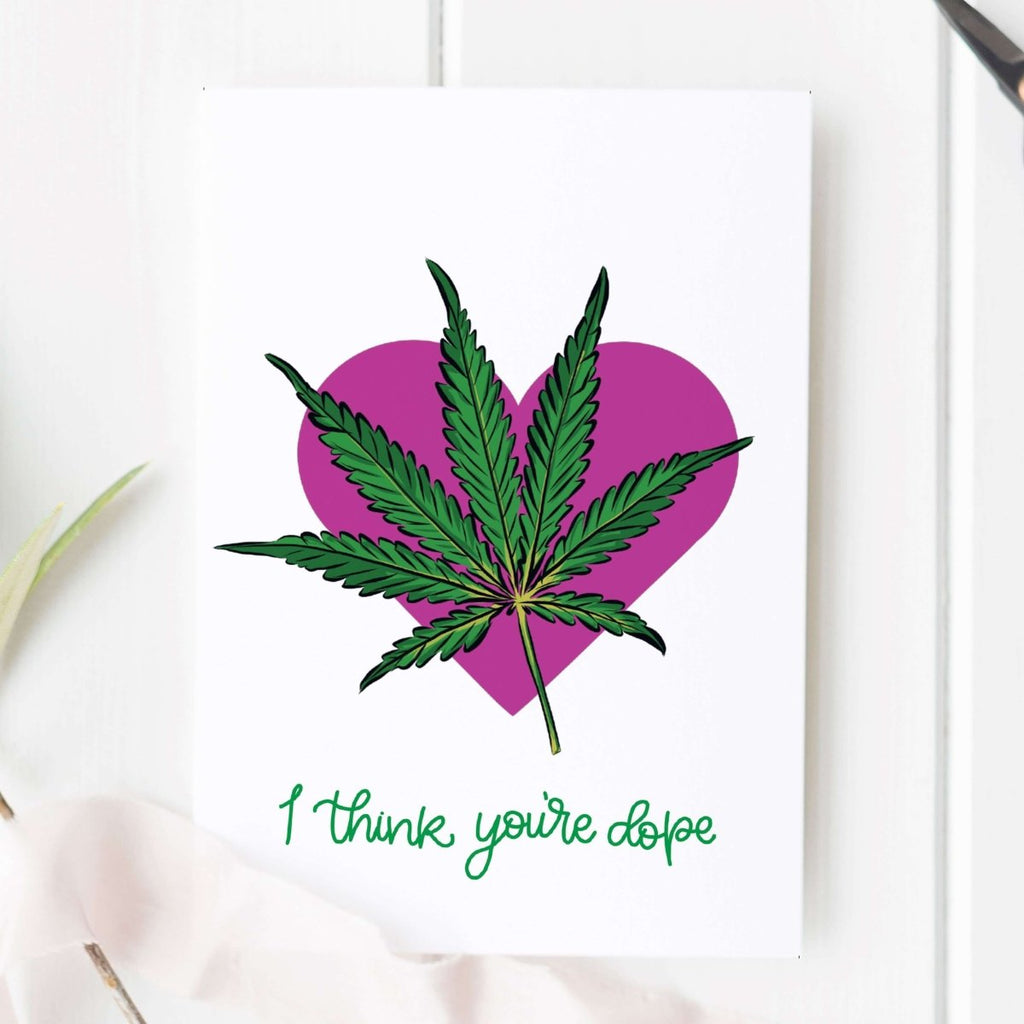I Think You're Dope Card - Hue Complete Me