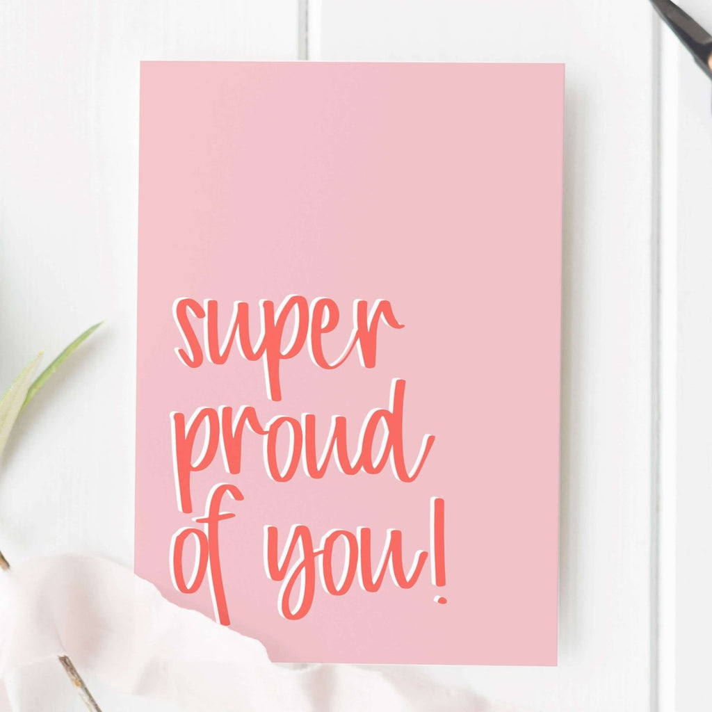 Super Proud Of You Card - Hue Complete Me