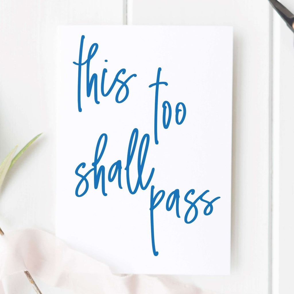 This Too Shall Pass Card - Hue Complete Me