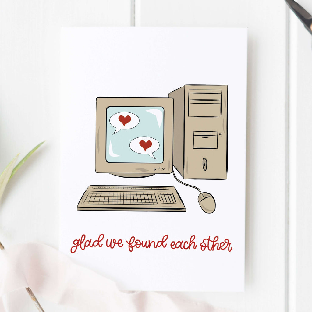 Glad We Found Each Other Computer Illustrated Online Dating Card - Hue Complete Me