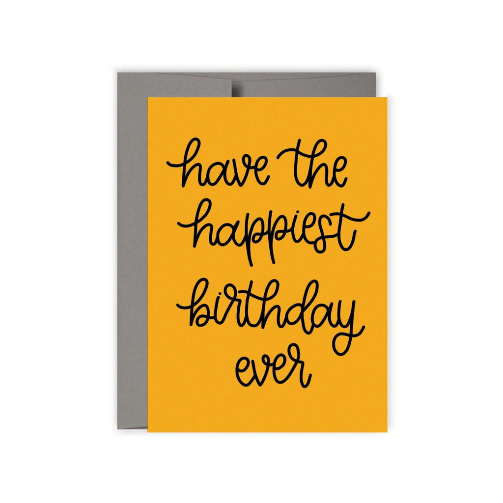 Have The Happiest Birthday Ever Card - Hue Complete Me