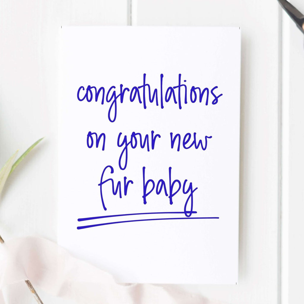 New Pet Card | Congratulations On Your Fur Baby - Hue Complete Me