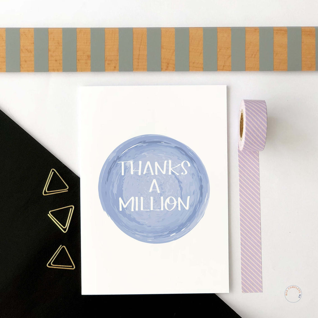 Thanks A Million Blue Card Greeting Card Hue Complete Me €2