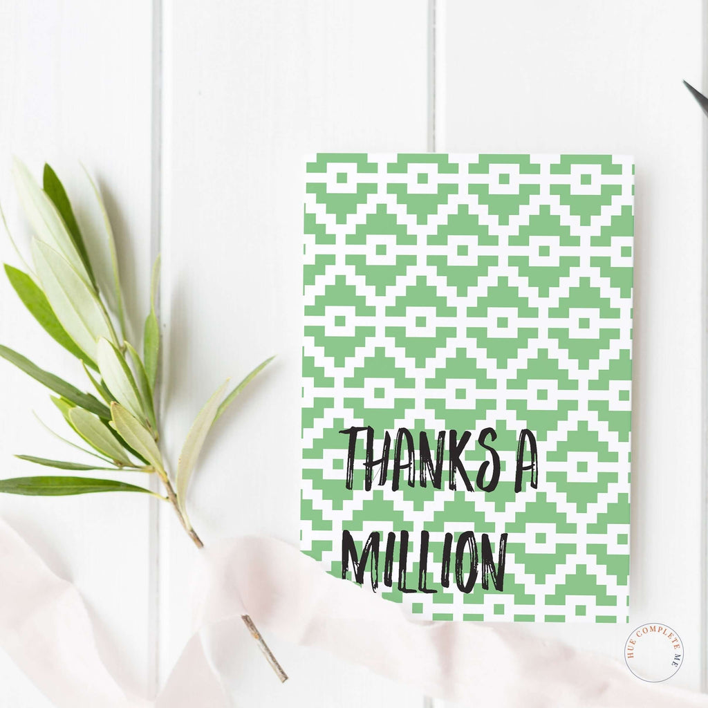 Thanks A Million Green Pattern Card Greeting Card Hue Complete Me €2