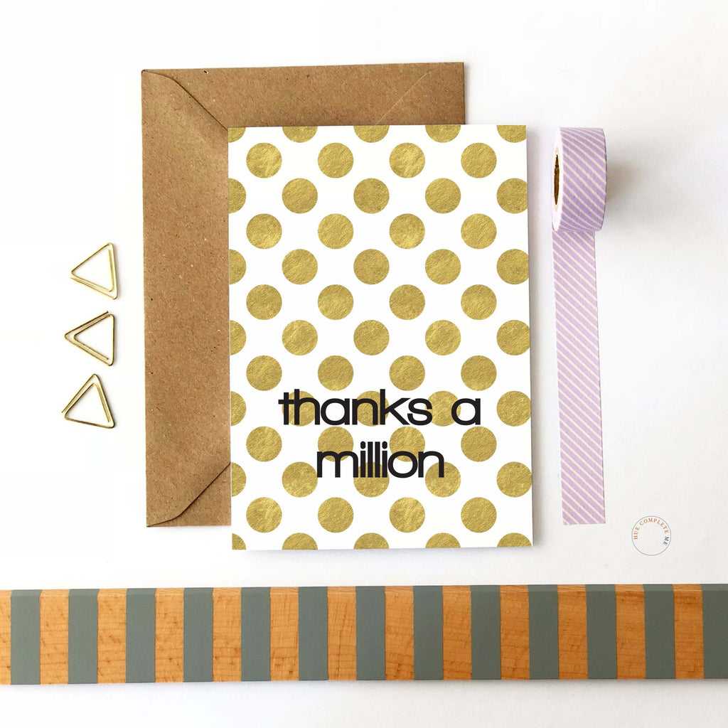 Thanks A Million Large Gold Dot Card Greeting Card Hue Complete Me €2
