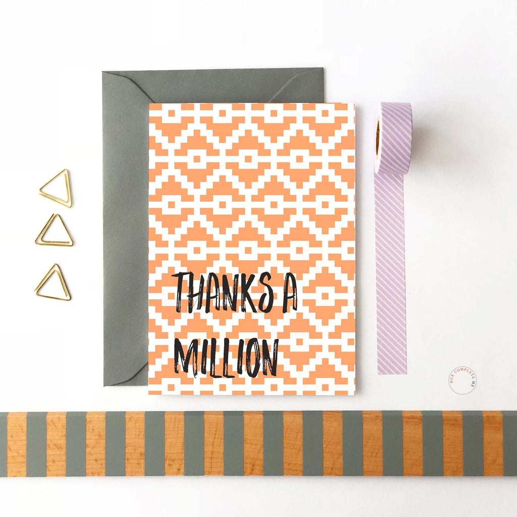 Thanks A Million Orange Pattern Card Greeting Card Hue Complete Me €2