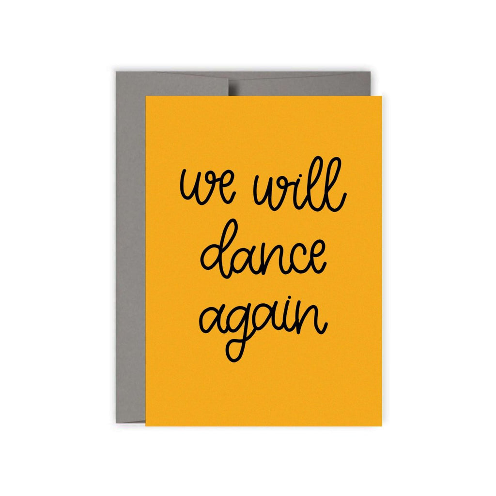 We Will Dance Again Card - Hue Complete Me