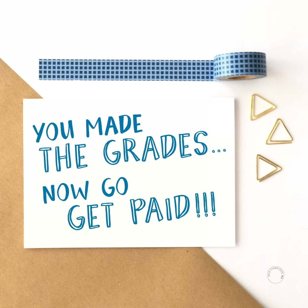 You Made The Grades Grad Card - Hue Complete Me