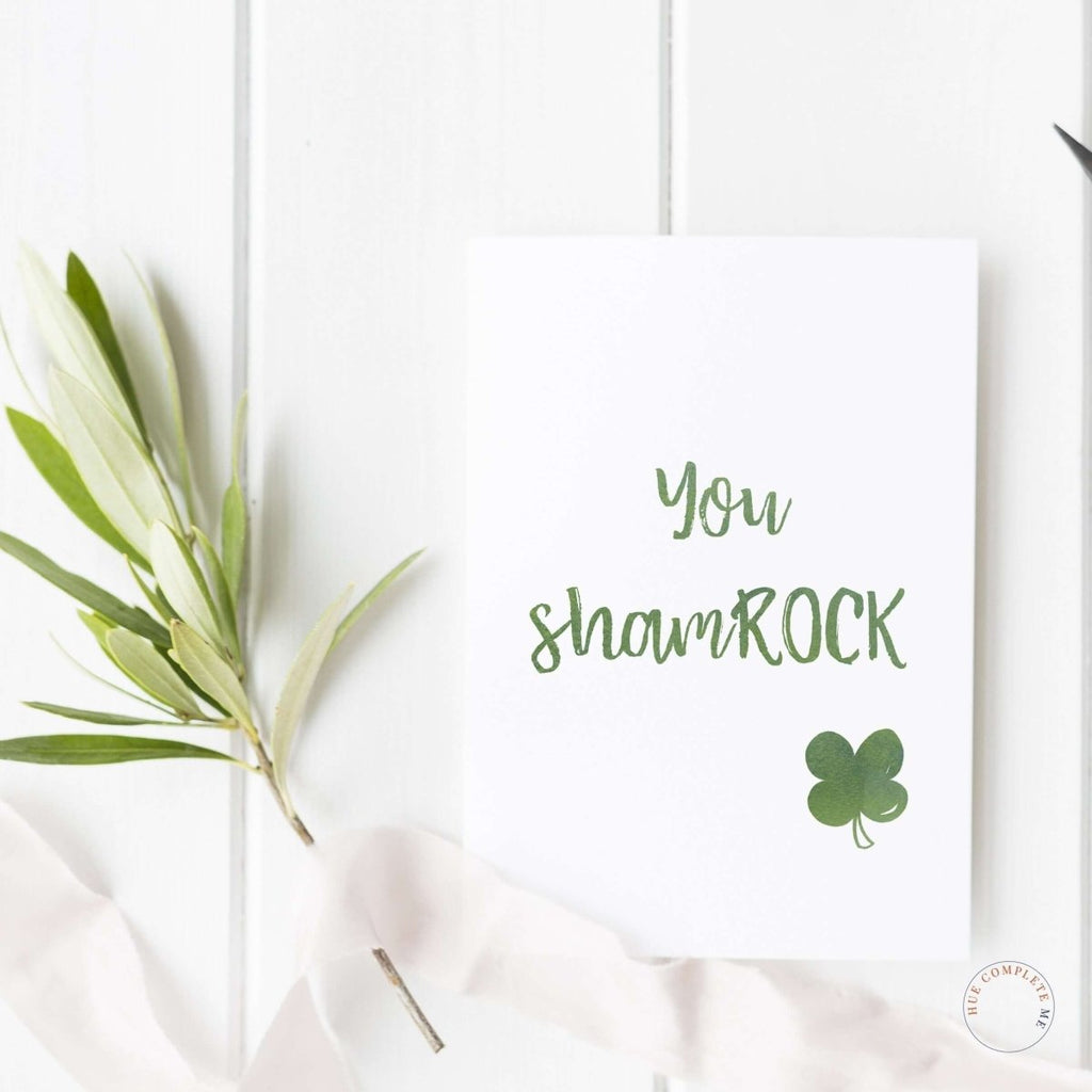 You ShamROCK Card - Hue Complete Me